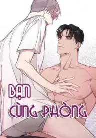 Bạn Cùng Phòng – Là Một Tên Nghiện Sex