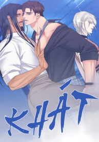 KHÔNG CHE – KHÁT