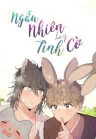 NGẪU NHIÊN HAY TÌNH CỜ